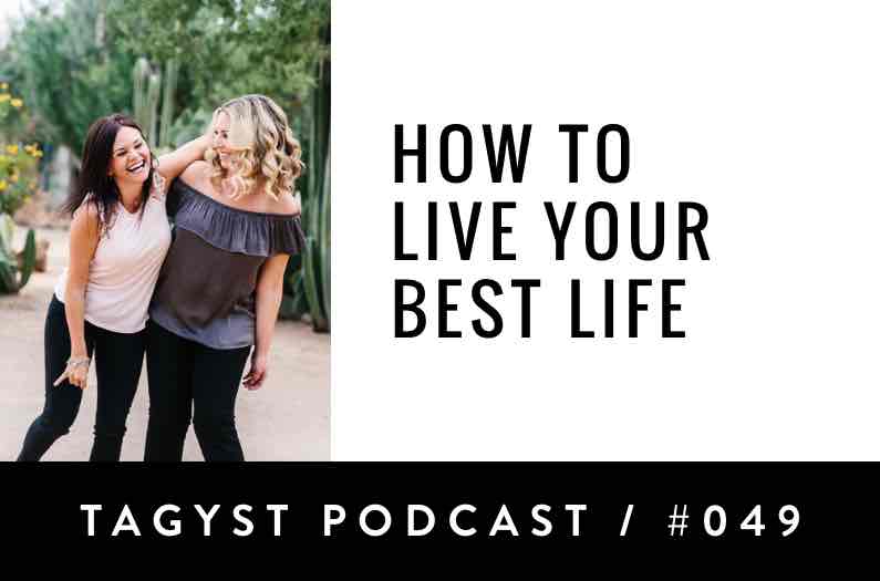 No 49: How to Live Your Best Life