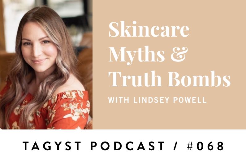 No. 68: Skincare Myths & Truth Bombs w/ Lindsey Powell
