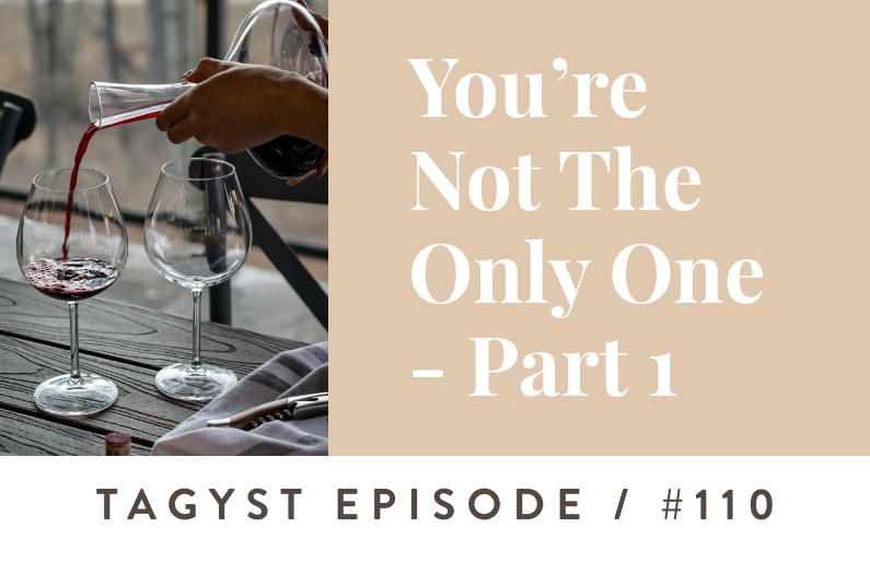 #110: You’re Not The Only One – Part 1