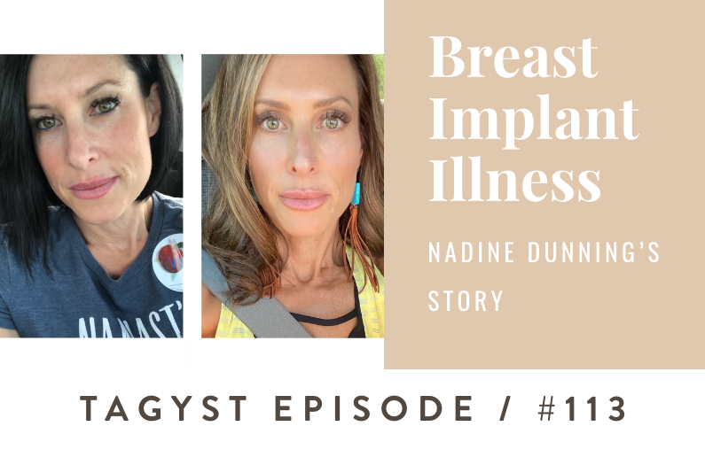 #113: Breast Implant Illness – Nadine Dunning’s Story